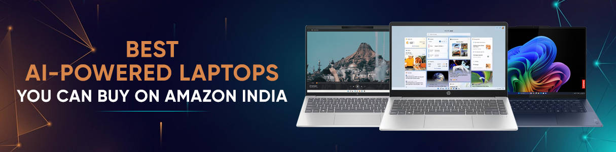 Best AI laptops you can buy on Amazon India